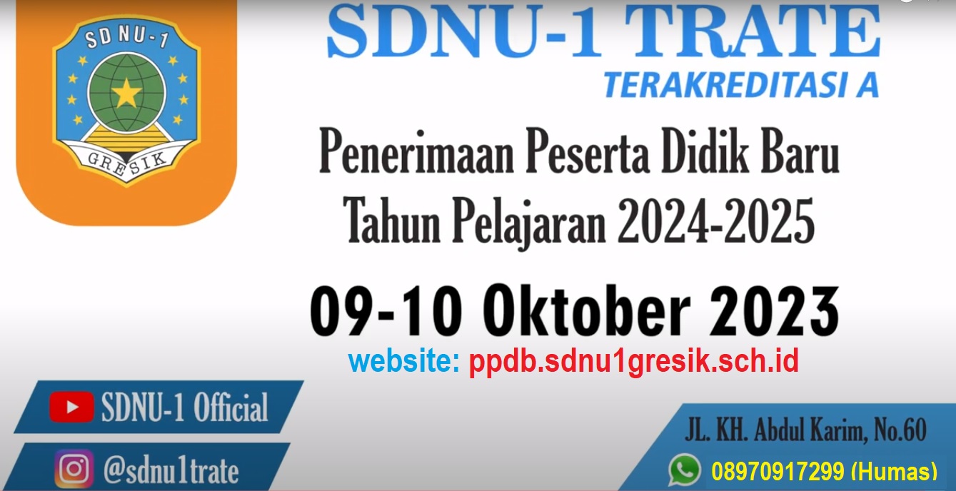 PPDB SD NU-1 Trate Gresik TP.2024-2025, mulai tanggal. 9 - 10 Oktober 2023 secara online