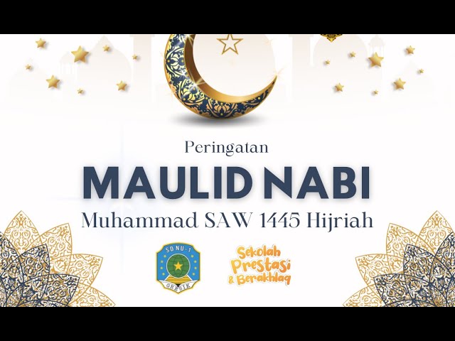 Live streaming , Peringatan Maulid Nabi Muhammad SAW 1445H