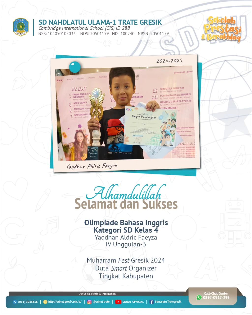 Yaqdhan Aldric Faeyza  4U3 Juara Olimpiade bahasa inggris SD kelas 4 pada Muharram Fest Gresik 2024 Duta Smart Organizer Tingkat Kabupaten