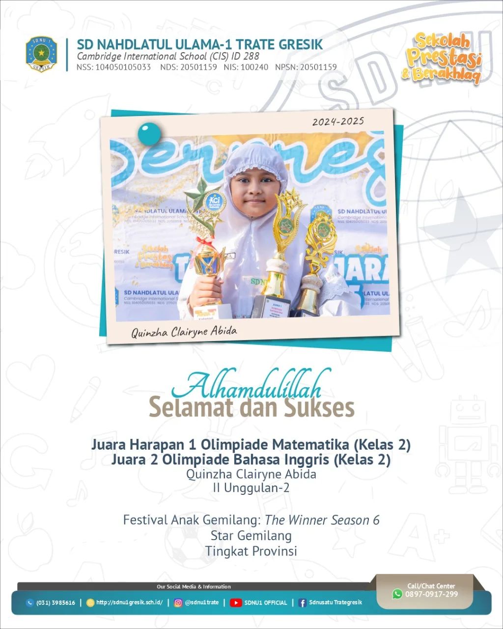 Quinzha Clairyne Abida kelas 2 U2, Juara Olimpiade bahasa inggris dan matematika kelas 2 pada Festival Anak Gemilang season6 Star Gemilang Tingkat Provinsi