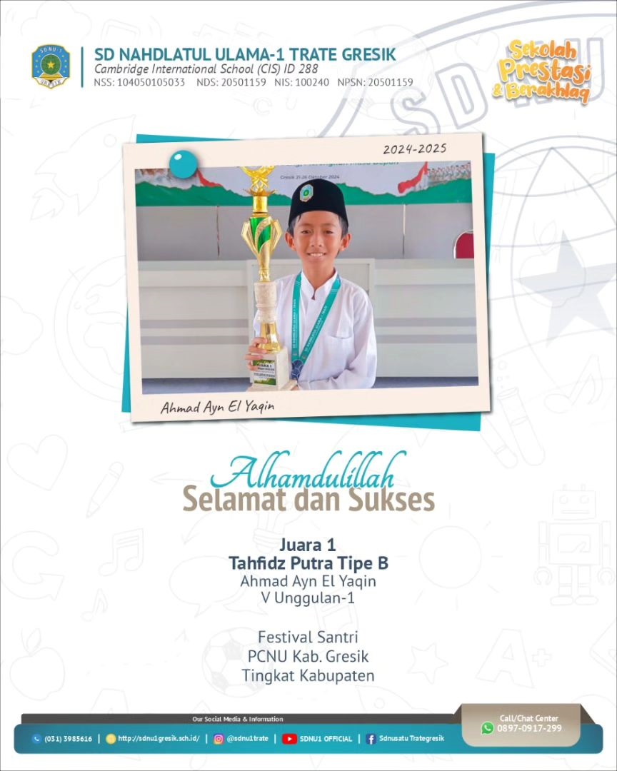 Kak Ahmad Ayn El Yaqin , Kelas 5 U-1, Juara 1 Tahfidz Putra Tipe B, pada Festival Santri, PCNU Kab.Gresik, Tingkat Kabupaten