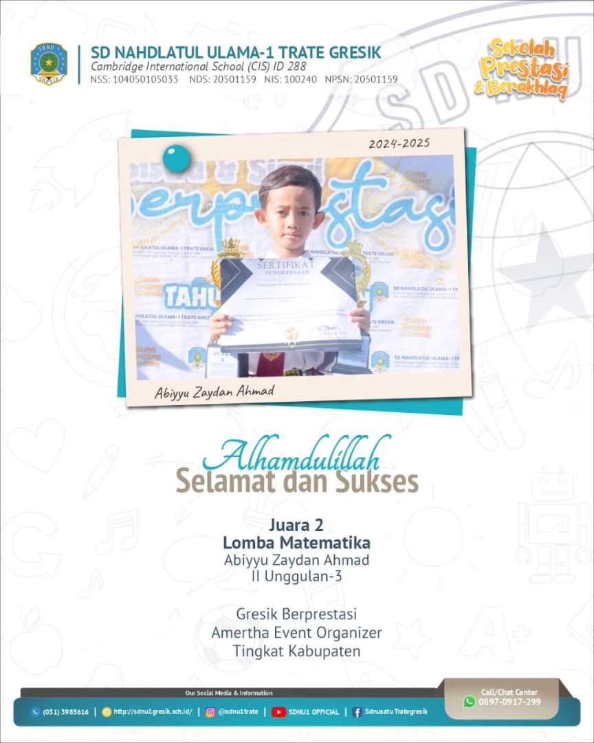 Kak Abiyyu Zaydan Ahmad , Kelas 2 U-3, Juara 2 pada  Matematika Gresik Berprestasi , Amerta Event Organizer, Tingkat Kabupaten